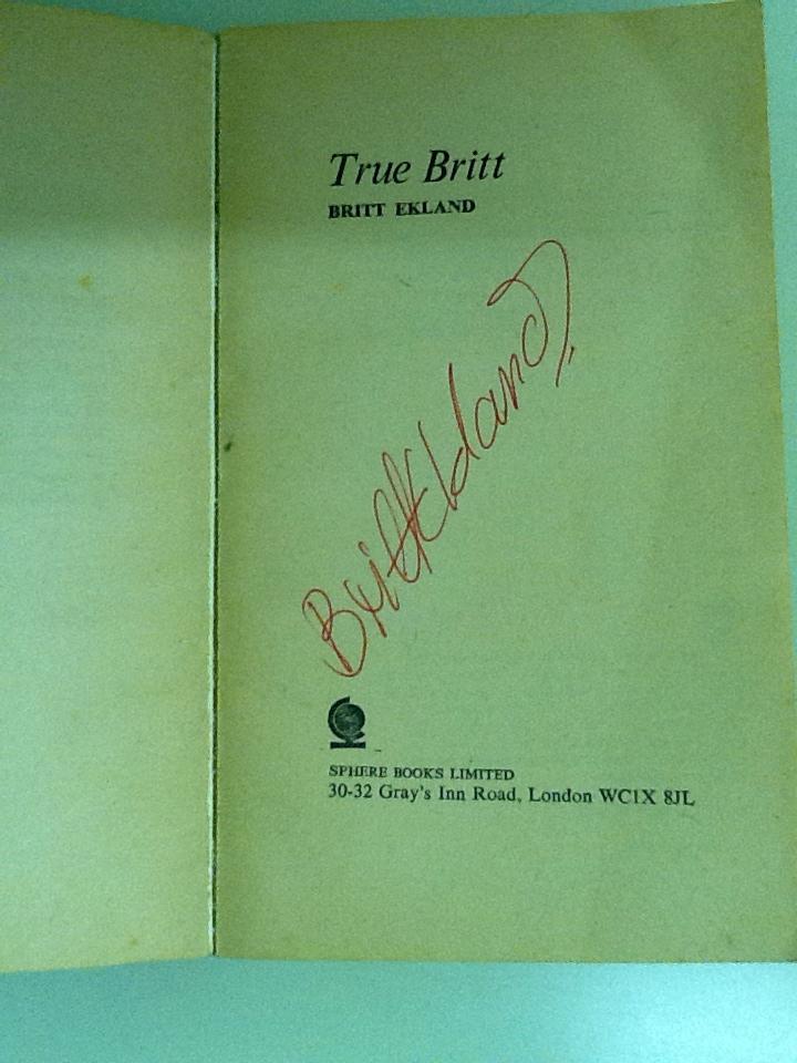Britt Ekland True Britt Signed Book