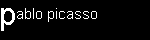Pablo Picasso