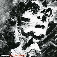 Japan Oil On Canvas Remastered CD