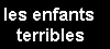 Les Enfants Terribles