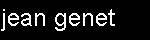 Jean Genet