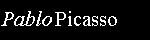 Pablo Picasso