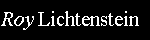 Roy Lichtenstein