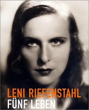 Leni Riefenstahl. Fünf Leben [Gebundene Ausgabe]